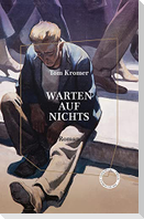 Warten auf Nichts