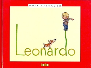Erlbruch, Wolf. Leonardo. Takatuka, 2008.