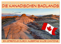 Die Kanadischen Badlands (Tischkalender 2024 DIN A5 quer), CALVENDO Monatskalender