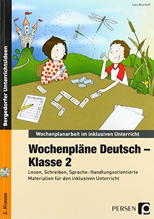 Bischoff, Ines. Wochenpläne Deutsch - Klasse 2 - Lesen, Schreiben, Sprache: Inklusiver Unterricht mit handlungsorientierten Materialien. Persen Verlag i.d. AAP, 2013.