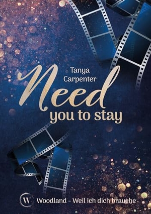 Carpenter, Tanya. Need you to stay - Weil ich dich brauche. Selbpublished, 2025.