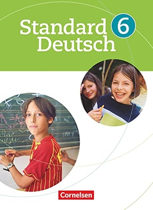 Batyko, Simone / Gutzmann, Marion et al. Standard Deutsch - 6. Schuljahr. Cornelsen Verlag GmbH, 2009.