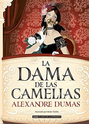 Dumas, Alexandre. La Dama de Las Camelias. Editorial Alma, 2021.
