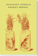 Imaginary Vessels