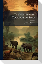 The Vertebrate Zoology of Sind