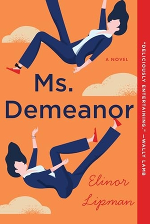 Lipman, Elinor. Ms. Demeanor. HarperCollins, 2022.