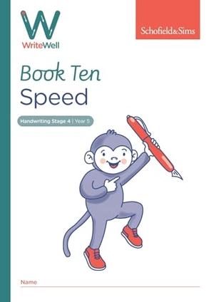 Matchett, Carol / Schofield & Sims. WriteWell 10: Speed, Year 5, Ages 9-10. Schofield & Sims Ltd, 2019.