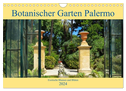 Botanischer Garten Palermo (Wandkalender 2024 DIN A4 quer), CALVENDO Monatskalender