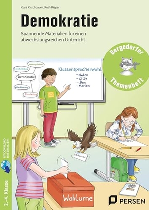 Kirschbaum, Klara / Ruth Rieper. Demokratie - Spannende Materialien für einen abwechslungsreichen Unterricht (2. bis 4. Klasse). Persen Verlag i.d. AAP, 2026.