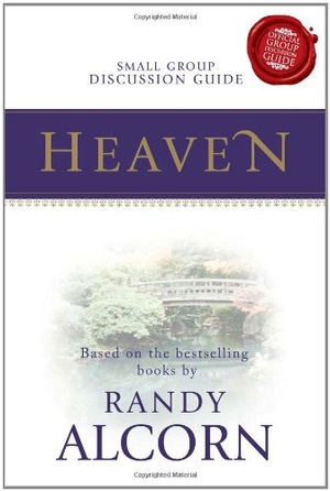 Alcorn, Randy. Heaven Small Group Discussion Guide. April Rain Publications, 2009.