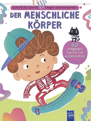 Schritt für Schritt - Fragen und Antworten: Der menschliche Körper. Yo Yo Books, 2024.