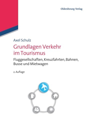 Schulz, Axel. Grundlagen Verkehr im Tourismus - Fluggesellschaften, Kreuzfahrten, Bahnen, Busse und Mietwagen. De Gruyter Oldenbourg, 2013.