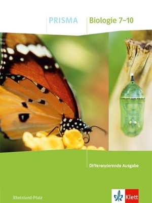 PRISMA Biologie 7-10. Schulbuch Klasse 7-10. Differenzierende Ausgabe Rheinland-Pfalz. Klett Ernst /Schulbuch, 2021.