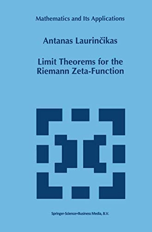 Laurincikas, Antanas. Limit Theorems for the Riemann Zeta-Function. Springer Netherlands, 1995.
