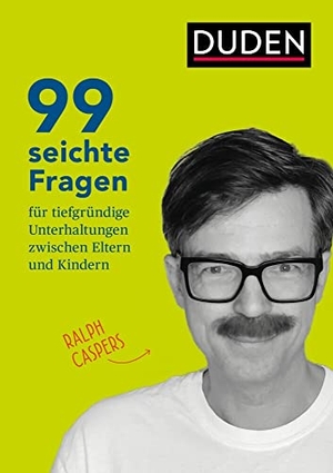 Caspers, Ralph. 99 seichte Fragen für tiefgründige Unterhaltungen zwischen Eltern und Kindern - Impulse für Kommunikation in der Familie & für Pädagogen: Für die Jahre ab 10. Bibliograph. Instit. GmbH, 2021.