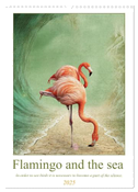 Flamingo and the sea (Wall Calendar 2025 DIN A3 portrait), CALVENDO 12 Month Wall Calendar