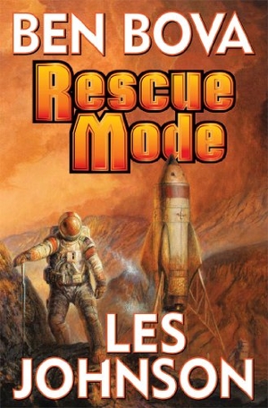 Bova, Ben / Les Johnson. Rescue Mode. Baen, 2014.