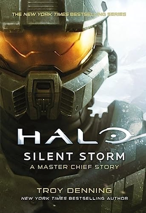 Denning, Troy. Halo: Silent Storm. Titan Books Ltd, 2018.