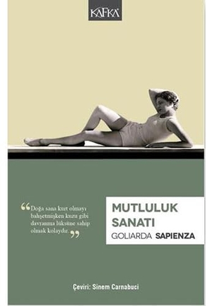 Sapienza, Goliarda. Mutluluk Sanati. Epsilon Yayinevi, 2017.