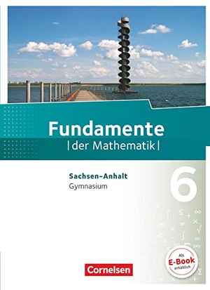 Benölken, Ralf / Durstewitz, Anne-Kristina et al. Fundamente der Mathematik 6. Schuljahr. Schülerbuch Gymnasium Sachsen-Anhalt. Cornelsen Verlag GmbH, 2015.