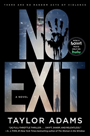 Adams, Taylor. No Exit. HarperCollins, 2022.
