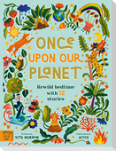 Once Upon Our Planet
