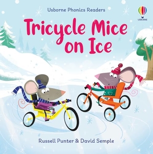 Punter, Russell. Tricycle Mice on Ice. Usborne Publishing  IWUK, 2025.