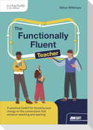The Functionally Fluent Teacher
