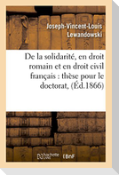 Thèse: de la Solidarité, En Droit Romain Et En Droit Civil Françai