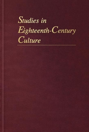 Thomas, Downing A. / Lisa Forman Cody (Hrsg.). Studies in Eighteenth-Century Culture. Johns Hopkins University Press, 2010.