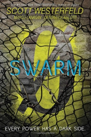 Westerfeld, Scott / Lanagan, Margo et al. Swarm. Simon & Schuster Books for Young Readers, 2016.