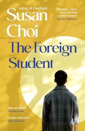 Choi, Susan. The Foreign Student. Random House UK Ltd, 2026.