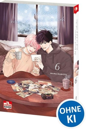 Kubota, Maru. Ich könnte versuchen, mich in dich zu verlieben 06 - Einfühlsame Boys Love über erste Gefühle und alte Wunden - Behutsam erzählt, mit Raum für leise Töne und große Emotionen. Loewe Verlag GmbH, 2026.