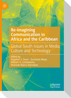 Re-imagining Communication in Africa and the Caribbean