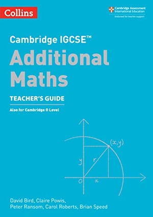 Nicholson, Su / David Bird. Cambridge Igcse(tm) Additional Maths Teacher's Guide. HarperCollins UK, 2023.