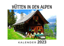 Hütten in den Alpen