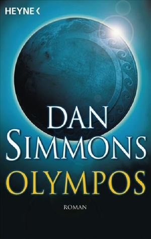 Simmons, Dan. Olympos. Heyne Taschenbuch, 2008.