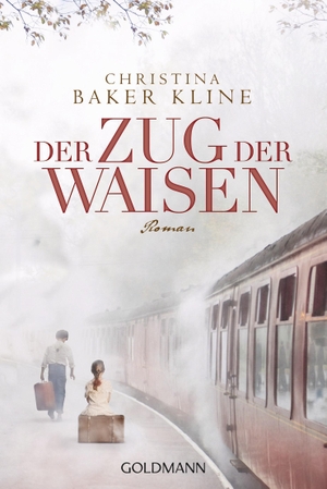 Baker Kline, Christina. Der Zug der Waisen. Goldmann TB, 2016.