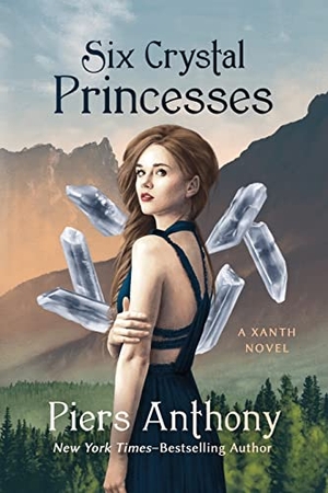 Anthony, Piers. Six Crystal Princesses. Open Road Integrated Media LLC, 2022.
