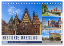 HISTORIE BRESLAU (Tischkalender 2024 DIN A5 quer), CALVENDO Monatskalender