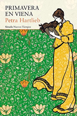 Hartlieb, Petra. Primavera en Viena. Siruela, 2019.