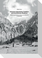 Zwischen bäuerlicher Tradition und touristischer Moderne