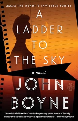 Boyne, John. A Ladder to the Sky. Random House Publishing Group, 2019.