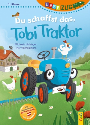 Holzinger, Michaela. LESEZUG/1. Klasse: Du schaffst das, Tobi Traktor!. G&G Verlagsges., 2024.