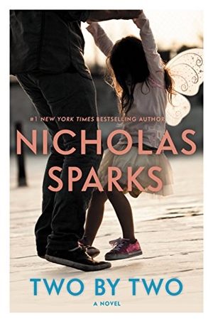 Sparks, Nicholas. Two by Two. Grand Central Publishing, 2016.