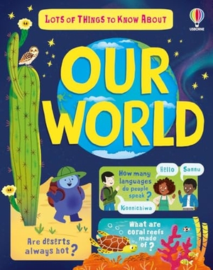 Maclaine, James. Lots of Things to Know About Our World. Usborne Publishing  IWUK, 2026.