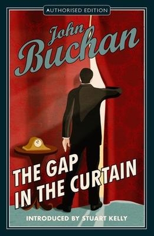 Buchan, John. The Gap in the Curtain. Birlinn General, 2022.