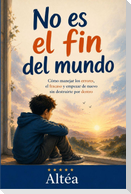 No es el fin del mundo