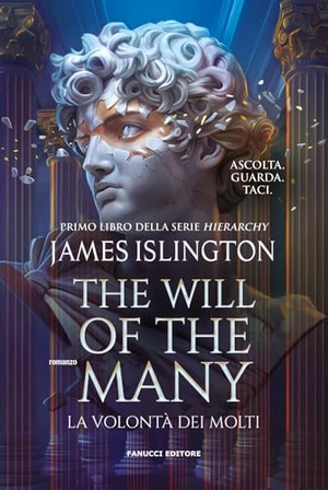 Islington, James. The will of the many. La volontà dei molti. Fanucci, 2024.