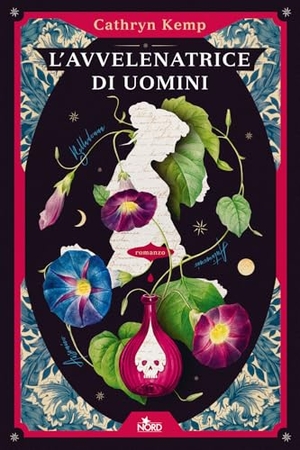 Kemp, Cathryn. L' avvelenatrice di uomini. Nord, 2025.
